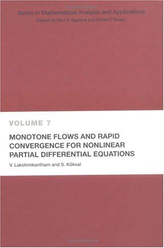 MONOTONE FLOWS AND RAPID CONVERGENCE FOR NONLINEAR PARTIAL DIFFERENTIAL EQUATIONS