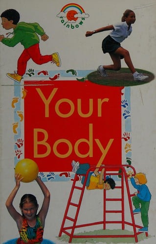 Your body