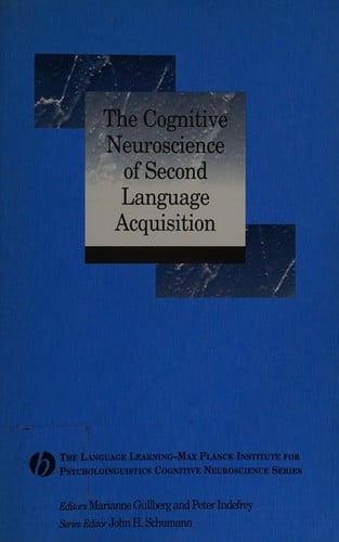 The cognitive neuroscience of second language acquisition