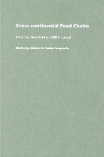 CROSS-CONTINENTAL FOOD CHAINS; ED. BY NIELS FOLD