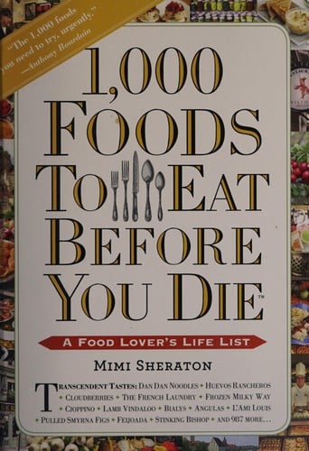1,000 foods to eat before you die