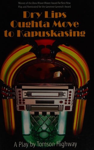 Dry Lips Oughta Move to Kapuskasing