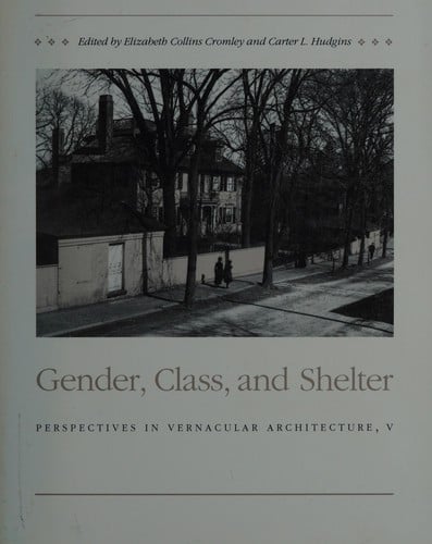 Gender, class, and shelter