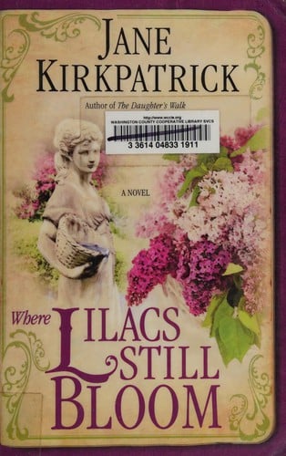 Where lilacs still bloom