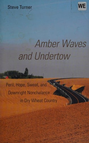 Amber waves and undertow