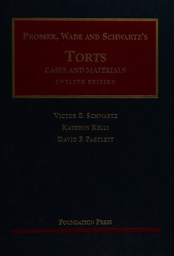 Prosser, Wade, and Schwartz's torts