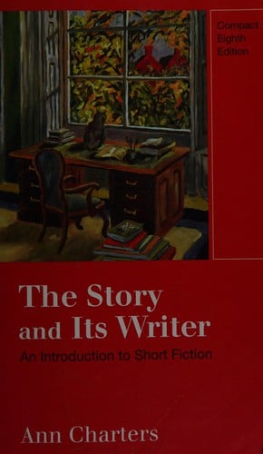 The Story and Its Writer -- Compact Eighth Edition