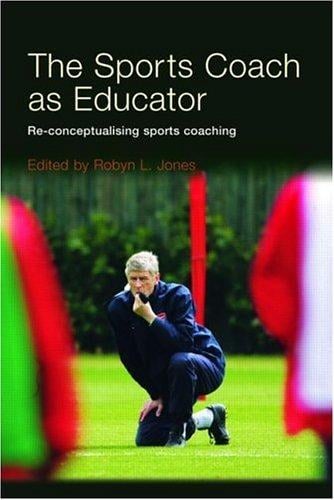The sports coach as educator