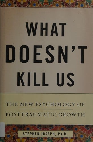 What doesn't kill us