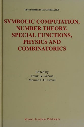 Symbolic computation, number theory, special functions, physics, and combinatorics