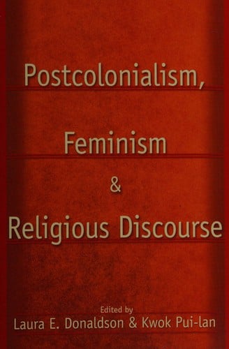 Postcolonialism, feminism, and religious discourse