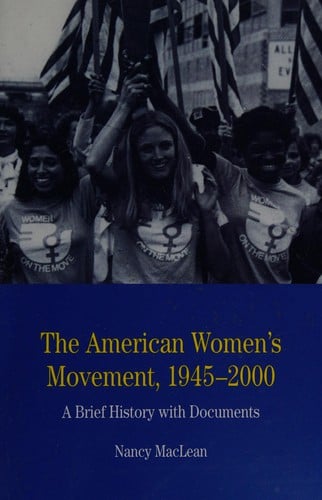 The American women's movement, 1945-2000