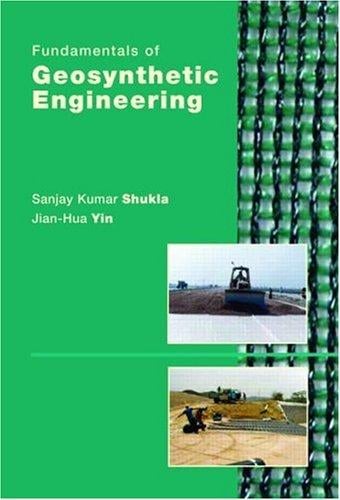Fundamentals of geosynthetic engineering