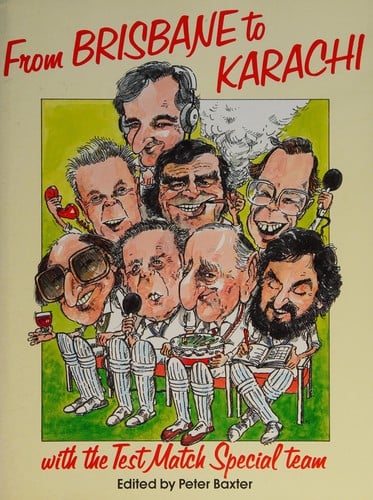 From Brisbane to Karachiwith the Test Match Special Team