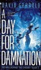 DAY FOR DAMNATION, A (War Against the Chtorr, Book 2)