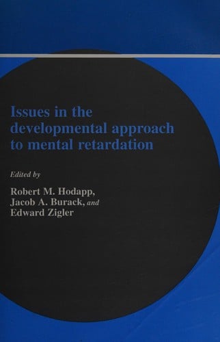 Issues in the developmental approach to mental retardation