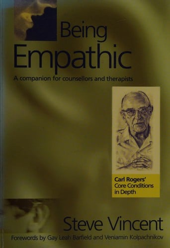 BEING EMPATHIC: A COMPANION FOR COUNSELLORS AND THERAPISTS