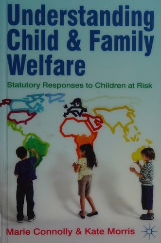 Understanding child and family welfare