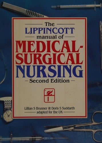 The Lippincott manual of medical surgical nursing