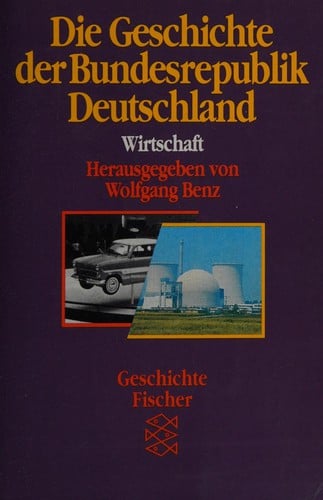 Die Geschichte der Bundesrepublik Deutschland