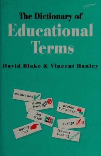 The dictionary of educational terms