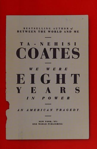 We Were Eight Years in Power