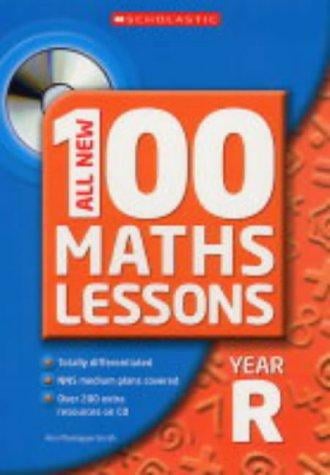 All New 100 Maths Lessons, Reception (All New 100 Maths Lessons)