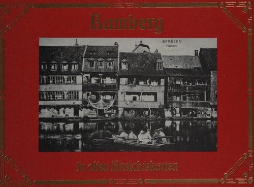 Bamberg in alten Ansichtskarten
