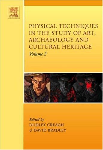 Physical techniques in the study of art, archaeology and cultural heritage