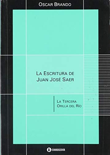 La escritura de Juan José Saer