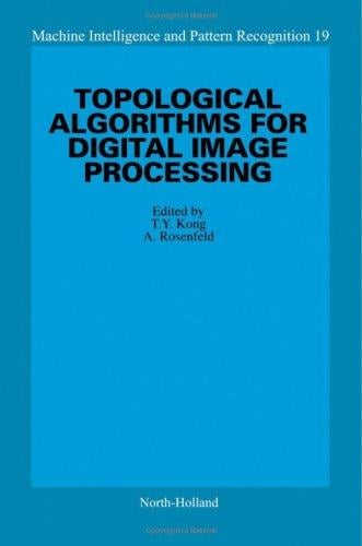 Topological algorithms for digital image processing