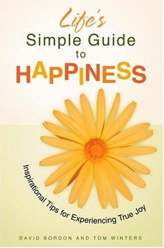 Life's simple guide to happiness