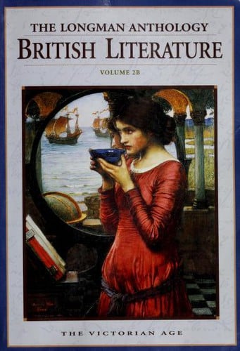 The Longman Anthology of British Literature - Volume 2B - The Victorian Age