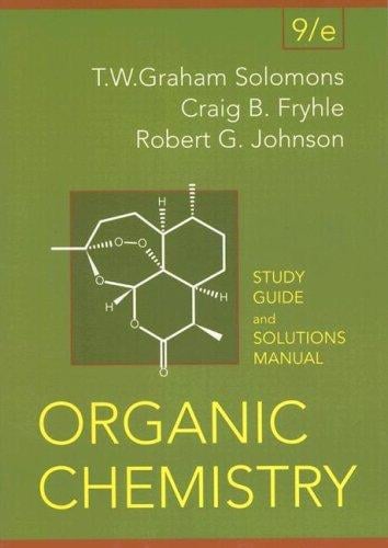 Organic Chemistry, Student Study Guide and Solutions Manual