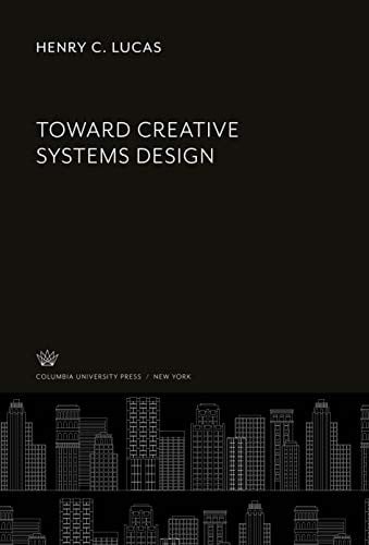 Toward creative systems design
