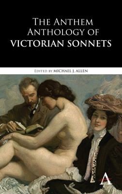 The anthem anthology of Victorian sonnets