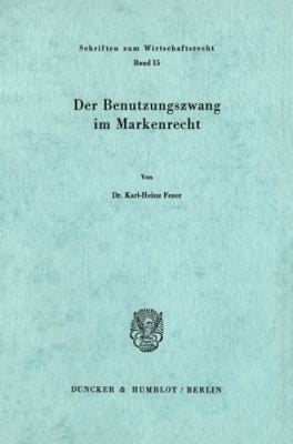 Der Benutzungszwang im Markenrecht