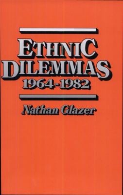 Ethnic dilemmas 1964-1982