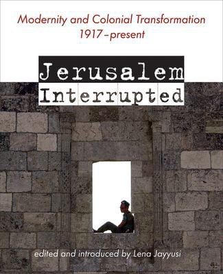 Jerusalem interrupted