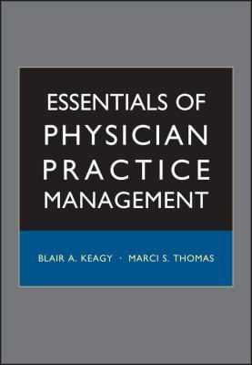 Essentials of physician practice management