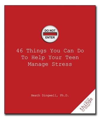 46 things you can do to help your teen manage stress