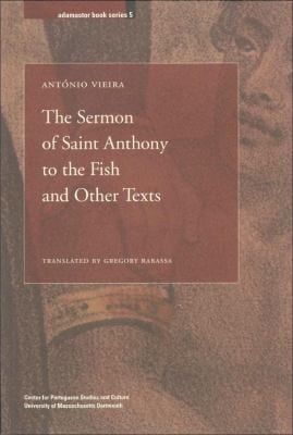 The sermon of Saint Anthony to the fish and other texts