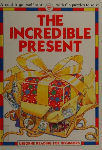 The incredible present