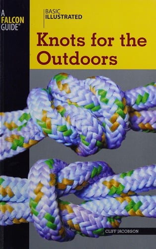 Basic Illustrated Knots for the Outdoors (Basic Essentials Series)