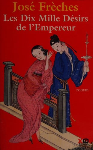 Les dix mille désirs de l'empereur