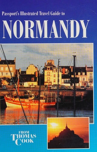 Passport's illustrated travel guide to Normandy