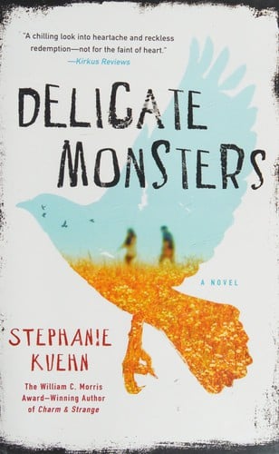 Delicate monsters