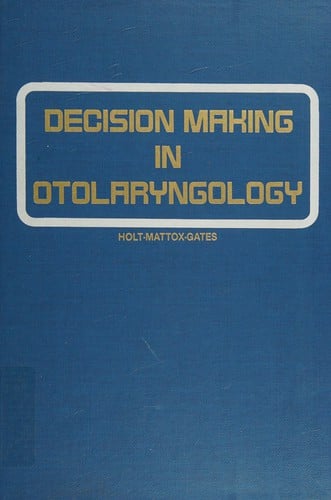 Decision making in otolaryngology
