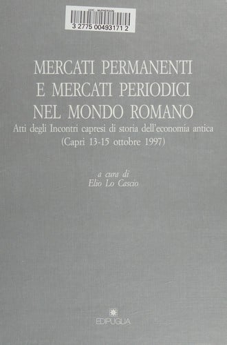 Mercati permanenti e mercati periodici nel mondo romano