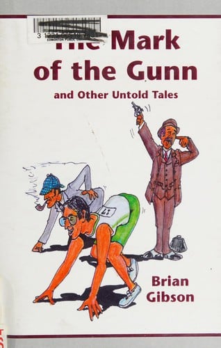 The mark of the Gunn and other untold tales